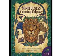 MINDFULNESS: Coloring Odyssey (Mandala Coloring Book)