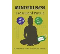 Mindfulness Crossword Puzzle: Crossword with Easy to Read Print about Mindfulness, Meditation and Yoga and More | 6 x 9 inches, 120 pages |50+ Puzzles ... Free Times | Fun Exercises For Your Brain.