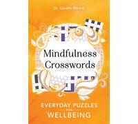 Mindfulness Crosswords : Everyday puzzles for wellbeing