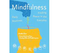 Mindfulness: Finding Peace in the Everyday (Health & Fitness)