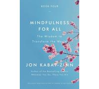 Mindfulness for All: The Wisdom to Transform the World by Jon Kabat-Zinn (Englis