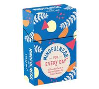 Mindfulness for Every Day: 52 Beautiful Cards and Booklet to Help You Embrace the Present Moment