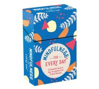 Mindfulness for Every Day : 52 Beautiful Cards and Booklet to Help You Embrace the Present Moment