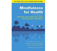 Mindfulness for Health by Dr. Danny Penman, Vidyamala Burch (2013) Paperback