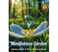 Mindfulness Garden Large Print Simple To Color Flowers: Senior, Adult & Teen Coloring Book | Relaxing and Fun Designs for Nature Lovers | 50 Simple ... activities for Seniors (Mindfulness Series)