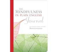 Mindfulness in Plain English Journal
