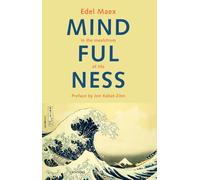Mindfulness: In the Maelstrom of Life