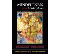 Mindfulness in the Marketplace: Compassionate Responses to Consumerism