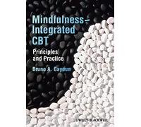Mindfulness-integrated CBT: Principles and Practice