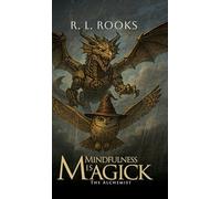 Mindfulness is Magick: The Alchemist