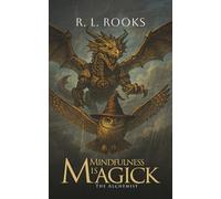 Mindfulness is Magick: The Alchemist