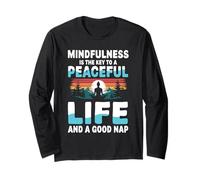 Mindfulness is The Key to A Peaceful Life and A Good Nap Long Sleeve T-Shirt