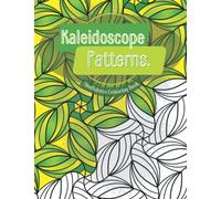 Mindfulness Kaleidoscope Colouring Book: 100 unique hand drawn pages | Adult colouring Book For Mindful People | Stress Relieving Designs.: Adult Colouring Book