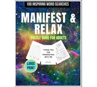 MINDFULNESS MANIFESTATION WORD SEARCH: WITH 100 Puzzles FOR MANIFES