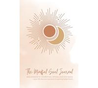 Mindfulness & Meditation Journal: A 90-Day Spiritual Self-Care Journey with Daily Prompts for Breathwork, Gratitude, Affirmations & Inner Peace
