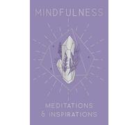 Mindfulness : Meditations & Inspirations Mini Book