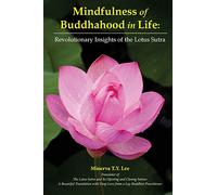 Mindfulness of Buddhahood in Life: Revolutionary Insights of the Lotus Sutra