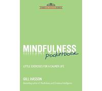 Mindfulness Pocketbook: Little Exercises for a Calmer Life