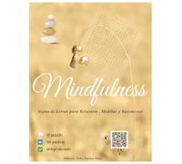 Mindfulness: Sopas de Letras para Relajarse, Meditar y Reconectar: "50 Pasatiempos en Español para Adultos - Actividades con Propósito para Cultivar Atención Plena y Gratitud " (Multilingual)