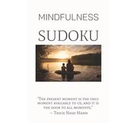 Mindfulness Sudoku Puzzle Book: Relaxing Puzzles for Calm & Clarity I 6 x 9 inches I 110 pages I Solutions Included