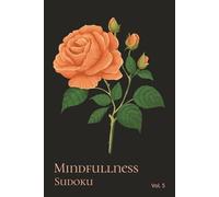 Mindfulness Sudoku - Vol 5: Calming Sudoku Puzzle Book with Relaxing Quotes | Easy to Solve Relaxing Brain Games for Stress Relief | 6x9 Inches, 110 Pages | 50+ Puzzles with Solutions