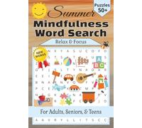 Mindfulness Summer Word Search Puzzle Book: Calming Puzzles for Relaxation and Anxiety Relief | Relax, Focus, and Calm the Mind | 6x9 Inches, 110 Pages | 50+ Puzzles | Solutions Included
