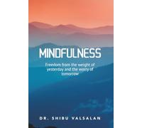 Mindfulness: The Art of Letting Go: Becoming Light Enough to Live