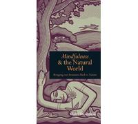 Mindfulness & the Natural World, Bringing Our Awar
