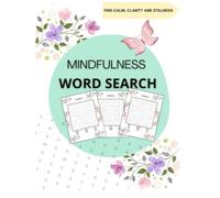 Mindfulness Word Search: A peaceful word search collection for present moment awareness