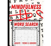 Mindfulness Word Search Adults - Teens & Seniors: A Relaxing Large Print Puzzle Book Featuring Calming Mandala Backgrounds and Inspiring Quotes for ... Positivity (The Positive Mind Collection)