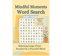 Mindfulness Word Search Book: Gentle Word Searches with Easy-to-Read Print on Mindfulness, Gratitude, and Calm | 6x9 Inches, 110 Pages | 50+ Puzzles - ... Travel, and Those Living with Memory Loss