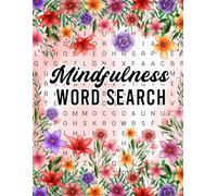 Mindfulness Word Search Book: Large Print Puzzles for Inner Peace, Meditation, Positivity, and Gratitude