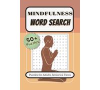 Mindfulness Word Search Book: Word Searches with Easy to Read Print about mindfulness, peace, serenity and More | 6x9 inches, 110 pages | 50+ Puzzles …. Gift for Vacations, Holidays and Free Times