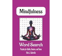 Mindfulness Word Search Book: Word Searches With Easy to Read Print About Mindfulness, Spiritual Awareness, Spiritual Enlightenment and More | 6x9 ... Gift for Vacations, Holidays, and Free Times