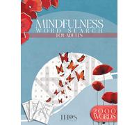 Mindfulness Word Search For Adults: 2000 Words to Find, Relax and Unwind (Kryptos: Mindfulness Collection)