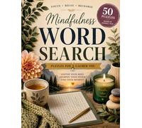 Mindfulness Word Search For Adults: 50 Calming Word Search Puzzles for Relaxation, Stress Relief, Mental Wellness, and Focus