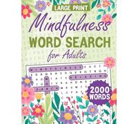 Mindfulness Word Search for Adults Large Print: Word Search Puzzle Book for Adults, Word Find Book for Adults, Relaxation Word Search Book
