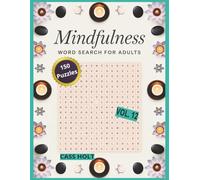 Mindfulness Word Search For Adults Vol 12: Calming Challenges for Stress-Free Fun | Relaxing Puzzles to Sharpen Focus | Fun Mental Workouts for Quiet ... Activities That Improve Concentration |
