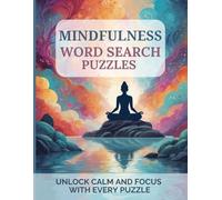 Mindfulness word search puzzle book: Stress and anxiety relief relaxing word search puzzle book for adults and children| 83 pages, 8.5x11"