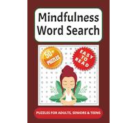 Mindfulness Word Search Puzzle Book: Word Searches with Easy to Read Print about Mindfulness, Awareness and Consciousness and More | 6x9 inches, 110 ... Gift for Vacations, Holidays, and Free Times