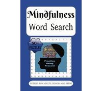 Mindfulness Word Search Puzzle Book: Word Searches with Easy to Read Print about Mindfulness, Meditation, Relaxation | 6x9 inches, 110 pages | 50+ Puzzles ... Gifts for Vacations, Holidays, Birthdays