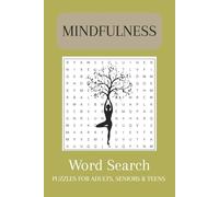 Mindfulness Word Search Puzzle Book: Word Searches with Easy to Read Print about Mindfulness, Presence, Awareness and more | 6x9 inches, 110 pages | ... for Vacations, Holidays and Relaxing Times