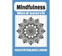 Mindfulness word search Puzzle Book: Word Searches with Easy-to-Read Print on Mindfulness and More | 6×9 inches, 110 pages | 50+ Puzzles. Boost focus, positivity, and inner peace.
