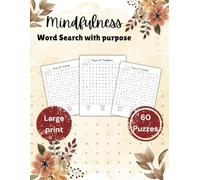 Mindfulness Word Search: Relaxing Word Search to Unwind Your Mind and Find Inner Calm With Purpose