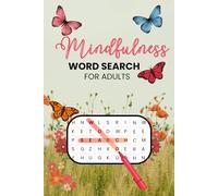 Mindfulness Word Search:: Stress & Anxiety Relief: Calm Your Thoughts, Stay Positive and Relaxed with Inspirational quotes