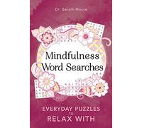Mindfulness Word Searches: Everyday puzzles to relax with (Everyday Mindfulness Puzzles)