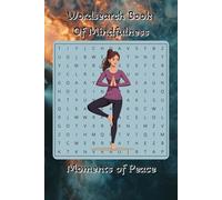 Mindfulness Wordsearch Book with Relaxing Images for Anxiety Relief: Relax and Unwind with Easy to Read Wordsearches about Mindfulness, Relaxing, ... ... Perfect Gift for birthdays and holidays