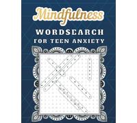 Mindfulness Wordsearch For Teen Anxiety:: Stress Relief Activity Book