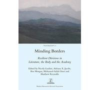 Minding Borders: Resilient Divisions in Literature, the Body and the Academy: 5 (Transcript)