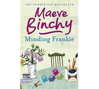 Minding Frankie by Maeve Binchy (2011-06-09)